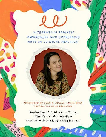 Integrating Somatic Awareness and Expressive Arts in Clinical Practice