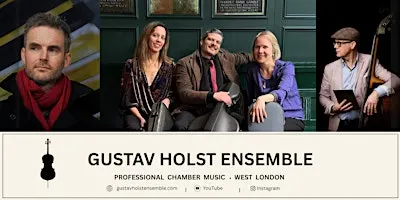 The Gustav Holst Ensemble | Schubert "Trout" & Beethoven String Trio