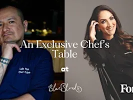 An Exclusive Chef's Table Experience