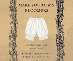 Make Your Own Bloomers: Sustainable Fashion Week