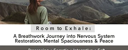 Room to Exhale: A Breathwork Journey