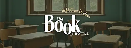 Book+Bottle - Night Class: Electives