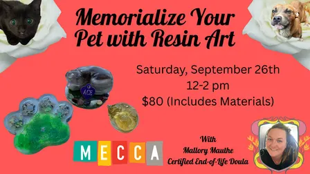 Memorialize your Pet with Resin Art- Featuring Mallory Mauthe