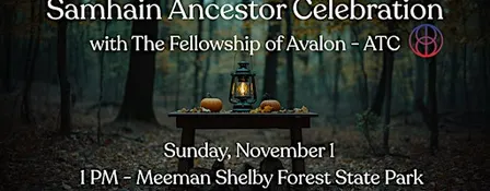 Samhain Ancestor Celebration with The Fellowship of Avalon
