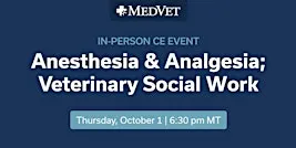 MedVet Salt Lake City:  Anesthesia & Analgesia; Veterinary Social Work