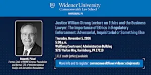 Justice William Strong Lecture on Ethics and the Business Lawyer