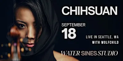 Violin Meets Erhu : CHIHSUAN Live in Seattle | WOLFCHILD