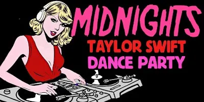 MIDNIGHTS - A TAYLOR SWIFT DANCE PARTY (SAN FRANCISCO)