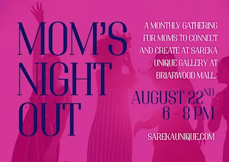 Mom's Night Out at Sareka Unique Gallery