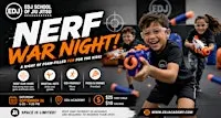 NERF WAR NIGHT!