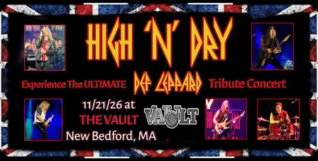 HIGH 'N' DRY-The Ultimate Def Leppard Tribute Concert