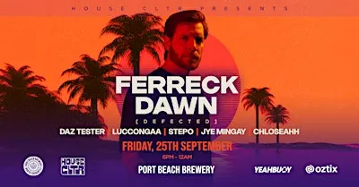 PERTH House CLTR ft. Ferreck Dawn (Defected) OVER 700 TIX SOLD