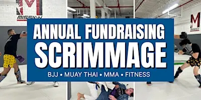 Scrimmage Fundraiser: BJJ, Muay Thai, MMA, Fitness