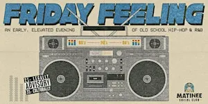 Friday Feeling [90-00s Hip-Hop & R&B]