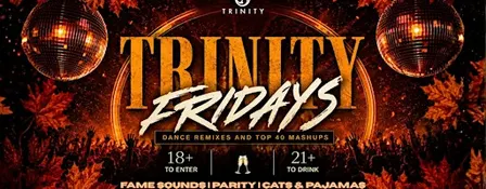 Fridays at Trinity • Seattle's Biggest Party