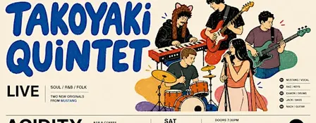 (Free Entry) Takoyaki Quintet | Soul/R&B/Folk Live Gig at Acidity.