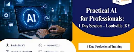 Practical AI for Professionals: 1 Day Session – Louisville, KY