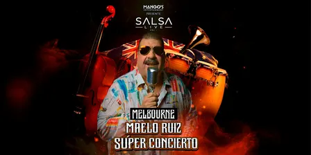 MAELO RUIZ EN CONCIERTO MELBOURNE / SALSA LIVE VOL 1
