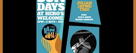 Infidels Jazz Presents: Julian Jayme Trio at Hero's Welcome