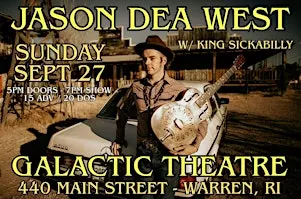 JASON DEA WEST at GALACTIC THEATRE - WARREN, RI