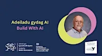 Adeiladu gydag AI | Build With AI