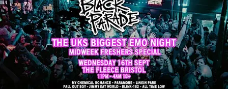 Black Parade - 00s Emo Anthems - Midweek Freshers Special!