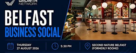 Belfast Business Social – Join The Growth Network @ Second Nature