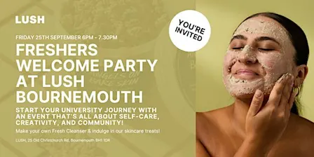 Freshers Welcome Party at LUSH Bournemouth