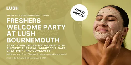 Freshers Welcome Party at LUSH Bournemouth