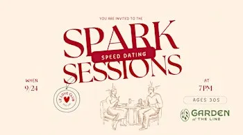 Spark Sessions: Modern Speed Dating Event (Ages 30s)