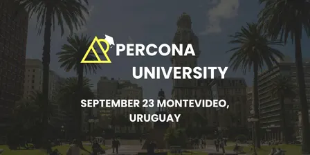 Percona University Montevideo, Uruguay