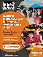 Kids Markets at Seashore Trolley Museum