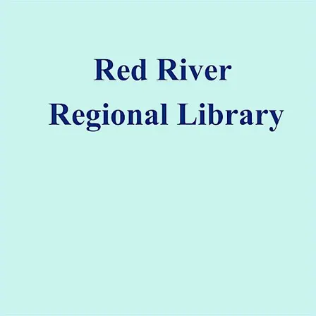 Red River Regional Library - Digitization Hubs and Community Collections