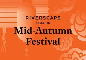 Riverscape Presents: Mid-Autumn Festival Celebration with Dear Asia London