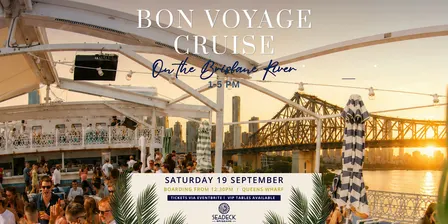 Bon Voyage Brisbane / Season Finale | Saturday 19th September