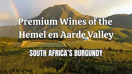 Premium Wines of the Hemel en Aarde Valley