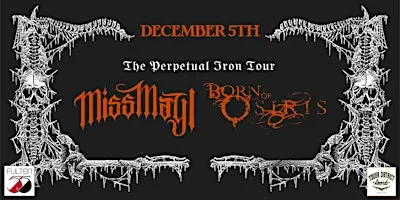 Miss May I & Born Of Osiris