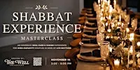 The Shabbat Experience Masterclass