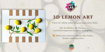 3D Lemon Art - ArtLab & Waldheim Heslach