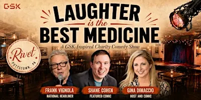 Laughter is the best medicine, a GSK inspired comedy fundraiser