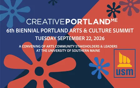 6th Biennial Portland Arts & Culture Summit at USM