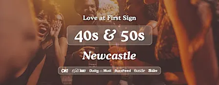 Newcastle Singles Night, 40s & 50s | Harry's Bar | Love at First Sign