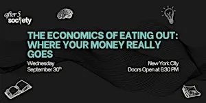 After5NewYork - The Economics of Eating Out : Where Your Money Really Goes