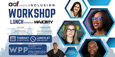 AAF Atlanta Inclusion Workshop Lunch presented by Majority