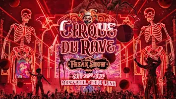 Cirque Du Rave: The Freakshow - Montreal