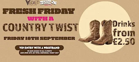 Fresh Friday - Country Twist! £2.50 drinks all night!