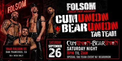 CUMUNION + BEARUNION - FOLSOM EDITION