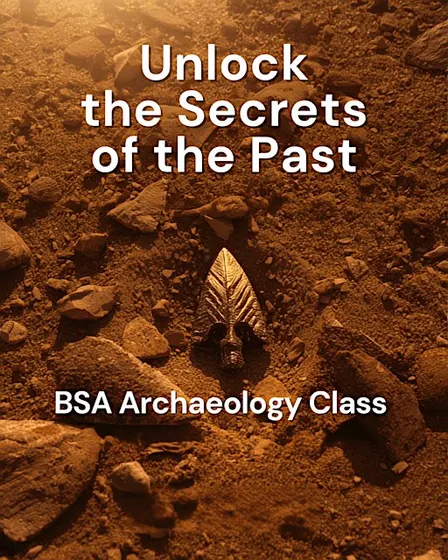 Burpee Museum BSA: Archaeology Merit Badge - In Person