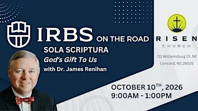 Sola Scriptura: God's Gift To Us - IRBS On The Road