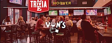 Live Trivia Game Nights at Von's - Hoover - Ross Bridge